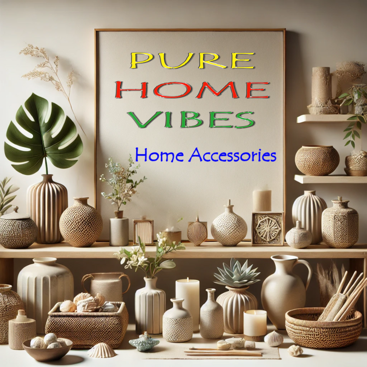 Pure Home Vibes Home Accessories